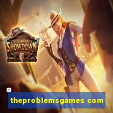 theproblemsgames com